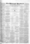 Liverpool Standard and General Commercial Advertiser Tuesday 08 October 1850 Page 1