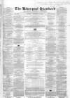 Liverpool Standard and General Commercial Advertiser Tuesday 17 December 1850 Page 1