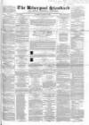 Liverpool Standard and General Commercial Advertiser Tuesday 10 June 1851 Page 1