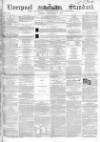 Liverpool Standard and General Commercial Advertiser Tuesday 09 September 1851 Page 1