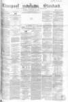 Liverpool Standard and General Commercial Advertiser Tuesday 28 September 1852 Page 1