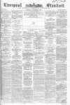 Liverpool Standard and General Commercial Advertiser Tuesday 19 October 1852 Page 1