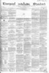 Liverpool Standard and General Commercial Advertiser Tuesday 26 October 1852 Page 1