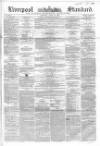 Liverpool Standard and General Commercial Advertiser Tuesday 14 June 1853 Page 1