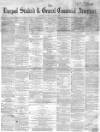 Liverpool Standard and General Commercial Advertiser Tuesday 03 January 1854 Page 1