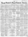 Liverpool Standard and General Commercial Advertiser Tuesday 10 January 1854 Page 1