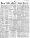 Liverpool Standard and General Commercial Advertiser Tuesday 17 January 1854 Page 1