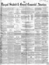 Liverpool Standard and General Commercial Advertiser Tuesday 21 March 1854 Page 1