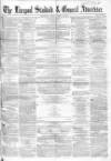 Liverpool Standard and General Commercial Advertiser Tuesday 13 March 1855 Page 1