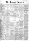Liverpool Standard and General Commercial Advertiser Tuesday 04 September 1855 Page 1