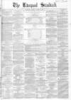 Liverpool Standard and General Commercial Advertiser Tuesday 22 January 1856 Page 1