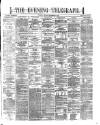 Dublin Evening Telegraph Friday 15 September 1871 Page 1
