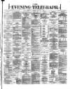 Dublin Evening Telegraph Thursday 12 October 1871 Page 1