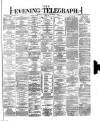 Dublin Evening Telegraph Friday 24 November 1871 Page 1