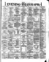 Dublin Evening Telegraph Wednesday 03 April 1872 Page 1