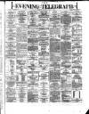 Dublin Evening Telegraph Monday 17 June 1872 Page 1
