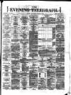 Dublin Evening Telegraph Thursday 17 October 1872 Page 1