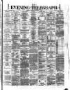 Dublin Evening Telegraph Tuesday 29 October 1872 Page 1