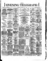 Dublin Evening Telegraph Saturday 03 May 1873 Page 1
