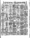 Dublin Evening Telegraph Wednesday 21 May 1873 Page 1