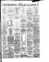 Dublin Evening Telegraph Wednesday 06 August 1873 Page 1