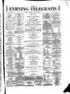 Dublin Evening Telegraph Wednesday 27 August 1873 Page 1