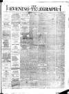 Dublin Evening Telegraph Tuesday 04 January 1876 Page 1