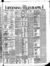 Dublin Evening Telegraph Monday 25 September 1876 Page 1