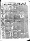 Dublin Evening Telegraph Saturday 30 September 1876 Page 1