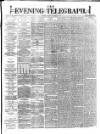Dublin Evening Telegraph Tuesday 02 January 1877 Page 1