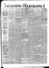 Dublin Evening Telegraph Tuesday 08 May 1877 Page 1