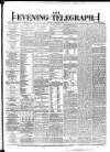 Dublin Evening Telegraph Saturday 02 June 1877 Page 1
