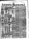Dublin Evening Telegraph Monday 02 July 1877 Page 1