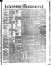 Dublin Evening Telegraph Tuesday 14 August 1877 Page 1