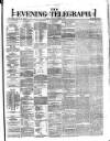 Dublin Evening Telegraph Monday 01 October 1877 Page 1