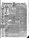Dublin Evening Telegraph Wednesday 03 October 1877 Page 1