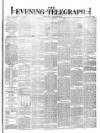Dublin Evening Telegraph Friday 28 December 1877 Page 1