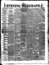 Dublin Evening Telegraph Tuesday 22 January 1878 Page 1