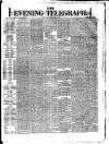 Dublin Evening Telegraph Monday 11 March 1878 Page 1