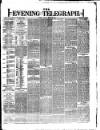 Dublin Evening Telegraph Tuesday 12 March 1878 Page 1