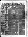 Dublin Evening Telegraph Saturday 06 July 1878 Page 1