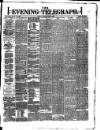 Dublin Evening Telegraph Tuesday 06 August 1878 Page 1