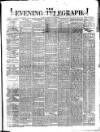 Dublin Evening Telegraph Tuesday 28 January 1879 Page 1