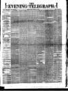 Dublin Evening Telegraph Friday 21 February 1879 Page 1