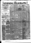 Dublin Evening Telegraph Friday 04 July 1879 Page 1