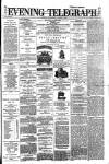 Dublin Evening Telegraph Wednesday 03 March 1880 Page 1