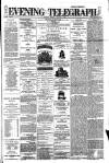 Dublin Evening Telegraph Friday 05 March 1880 Page 1