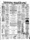 Dublin Evening Telegraph Saturday 22 January 1881 Page 1