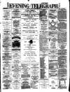 Dublin Evening Telegraph Saturday 26 February 1881 Page 1