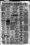 Dublin Evening Telegraph Friday 07 April 1882 Page 1